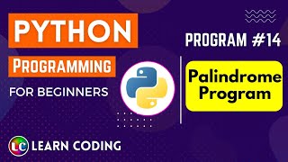 Palindrome Program in Python  Learn Coding [upl. by Enaj52]