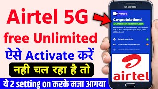 Airtel 5g network Activate Kaise Kare  Airtel 5G Settings Airtel Free Unlimited 5G Data not working [upl. by Annawat32]