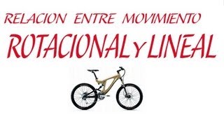 RELACIÓN ENTRE MOVIMIENTO ROTACIONAL Y LINEAL BICICLETA 2 [upl. by Land90]