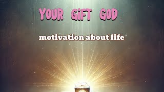 your Gift God pt2  life motivational words  classical music relaxation lullaby [upl. by Siclari]