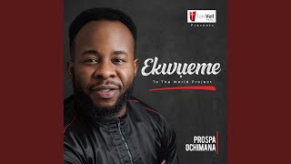 Ekwueme feat Osinachi Nwachukwu [upl. by Eleahcim652]