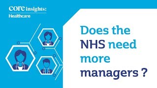 Does the NHS need more managers [upl. by Milda]