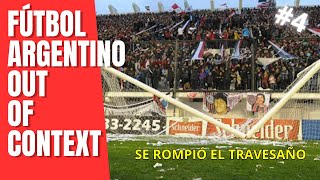 Futbol Argentino Out of Context 4 Resubido [upl. by Anaxor660]