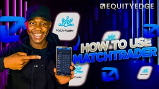 How To Use MatchTrade WEquity Edge And General [upl. by Townsend]