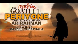 Periyone Flute Cover  Rajesh Cherthala  ARRahman  The Goat Life [upl. by Barret]