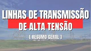 Linhas de Transmissão de Alta Tensão [upl. by Gronseth]