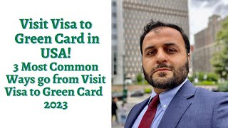 Visit Visa to Green Card in USA [upl. by Rochkind612]