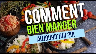 Comment bien manger aujourdhui [upl. by Mad170]