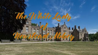 Newstead Abbeys White Lady [upl. by Nhguav]