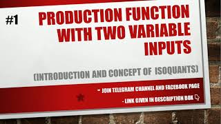 Production Function with two Variable Inputs  Introduction amp Concept of Isoquants  Part1  EK [upl. by Atterehs]