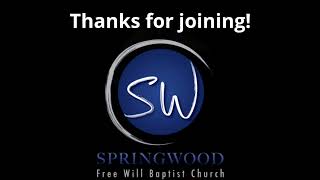 Springwood Freewill Baptist Church [upl. by Etennaej577]