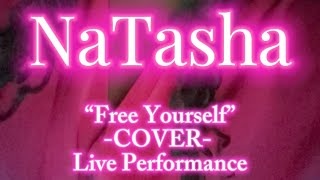 Free Yourself by Fantasia Cover by NaTasha [upl. by Lombardy]