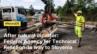 After natural disaster German Federal Agency for Technical Relief on its way to Slovenia  NewsDE [upl. by Burrell439]