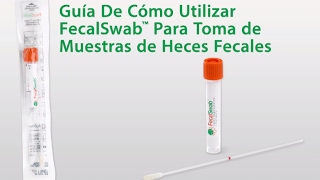 Guía De Cómo Utilizar COPAN FecalSwab™ Para Toma de Muestras de Heces Fecales [upl. by Milly]