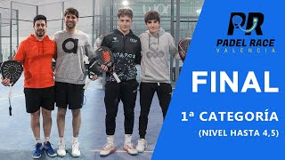 Final XX Torneo Valencia Padel Race 1ª Categoría hasta 45  03032024 [upl. by Joab]