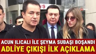 Acun Ilıcalı ile Şeyma Subaşı Boşandı Acun Ilıcalıdan İlk Açıklama [upl. by Ailedua]