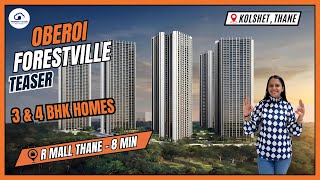 Forestville By Oberoi Realty Premium 3 amp 4 BHK Homes Project Overview Location Pricing amp Reviews [upl. by Nessaj]