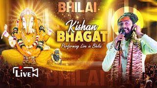 kishanbhagatofficial Live At Bhilai Chattisgarh  Kishan Bhagat Live Performance  Shiv Bhajan [upl. by Pickens]