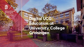 Digital UCG Education at University College Groningen [upl. by Orimisac]