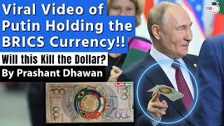 Viral Video of Putin Holding the BRICS Currency  Will this Defeat the Dollar  By Prashant Dhawan [upl. by Neelrahc]