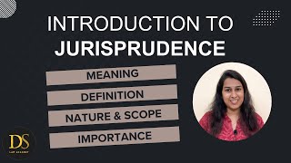 INTRODUCTION TO JURISPRUDENCE  MEANING HISTORY DEFINITION NATURE SCOPE amp IMPORTANCE [upl. by Nreval]