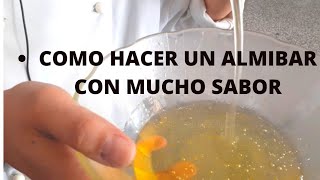 Como Hacer Almíbar De Naranja y Limón Para Bizcochuelo [upl. by Eiclud]