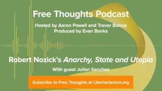 Ep 3 Robert Nozicks quotAnarchy State and Utopiaquot with Julian Sanchez [upl. by Lleda]