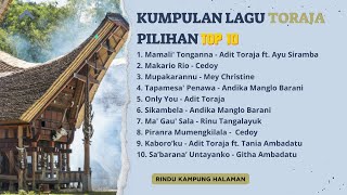 TOP 10 Lagu Toraja Pilihan Lagu Toraja Terbaru 20232024 [upl. by Eelanna]