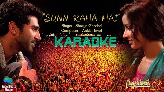 Sun Raha Hai Na Tu Female Version Karaoke  Aashiqui 2  Shreya Ghoshal [upl. by Daberath540]