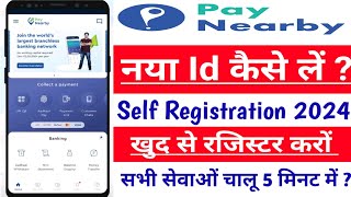 Paynearby Self Registration 2024  New Prosess  Paynearby नया Id कैसे लें  Paynearby Id Kaha se [upl. by Margeaux]