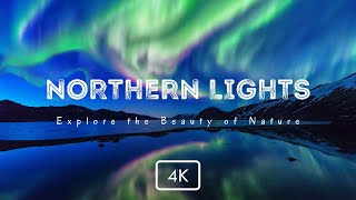 Explore the Northern Lights in 4K  Free Documentary Nature Film [upl. by Vanderhoek]