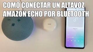 Como Conectar un Altavoz Amazon Alexa Echo por Bluetooth con Auriculares y Altavoces [upl. by Akinit]