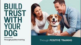 How to Build Trust with Your Dog Through Training [upl. by Roderigo148]