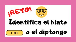 🔴 ¡RETO para identificar DIPTONGOS y HIATOS‼️ 👧🏻👦🏻 [upl. by Airrehs]