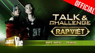 Talk amp Challenge 3 TLinh  RPT MCK phát quotcẩu lươngquot ngợp trời sau màn đọ mic cực căng  RAP VIỆT [upl. by Lewert]