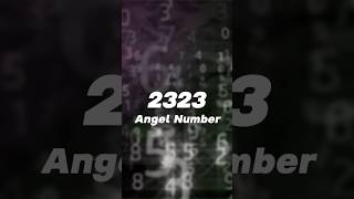 Kya Matlab Hai 2323 Dikhne Ka  Meaning of 2323 Angel Number  Shweta Khilwani angelnumber 2323 [upl. by Einnaj367]