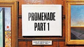 Emerson Lake amp Palmer  Promenade Part 1 Live in Newcastle Official Audio [upl. by Haneekas393]