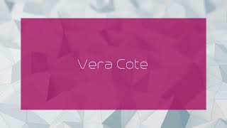 Vera Cote  appearance [upl. by Amando]