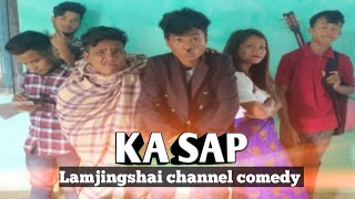 KA SAP BY LAMJINGSHAI CHANNEL COMEDY MADIANG BAD MARANGBAH FUNNY VIDEO [upl. by Zebulen]