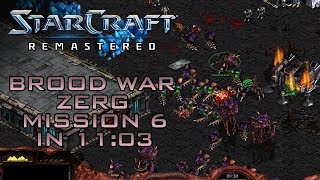 StarCraft Remastered Brood War Zerg Mission 6 Fury of the Swarm Speedrun  Walkthrough [upl. by Eduino529]