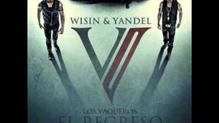 Wisin Y Yandel  Party Los Vaqueros 2 El Regreso REGGAETON 2011 LETRA [upl. by Narcis]