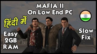 HINDI How To Run Mafia II2 Low End PC  2018  Fast  HiteshKS [upl. by Shaffer]