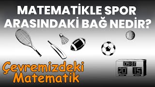 Matematikle Spor Arasındaki Bağ Nedir  Çevremizdeki Matematik S1E15  Da Vinci [upl. by Rabbaj387]