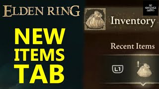 Elden Ring New Items Tab  How to Enable New Inventory Feature  Recent Items Tab [upl. by Ydissahc]