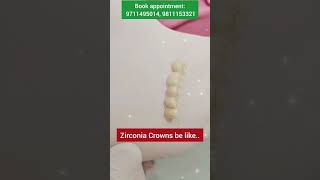 Super Natural Zirconia Crowns be like this Dr Srishti Bhatia teeth smilemakeover newsmile [upl. by Kecaj]