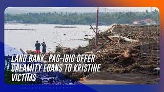 Land Bank PAGIBIG offer calamity loans to Kristine victims  TeleRadyo Serbisyo [upl. by Olsson]