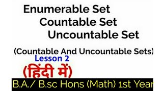 Enumerable Set Countable Set Uncountable SetIn HindiCountable amp Uncountable SetsBA Bsc [upl. by Gerianne]