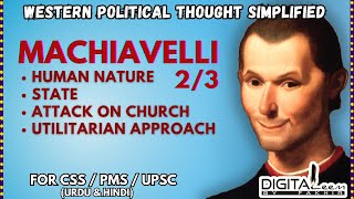 Machiavelli Theory of State  Human Nature  Religion amp Utilitarianism Political Science CSS UPSC [upl. by Vocaay]