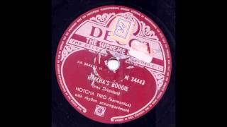 Hotcha Trio Hotchas Boogie Decca AA 34444 1 H M 34443 1952 [upl. by Ruthy]