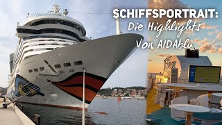 Schiffsportrait AIDAblu Die Highlights des Schiffes 2022 [upl. by Yessej]